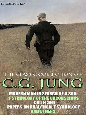 cover image of The Classic Collection of C.G. Jung. Illustrated